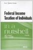 Federal Income Taxation of Individuals in a Nutshell (Paperback, 8th Revised edition) - John K McNulty Photo