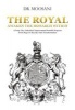 The Royal - Awaken the Monarch Within a Forty-Day Individual Improvement Powerful Program from Rags to Royalty Total Transformation (Paperback) - Moosani Photo