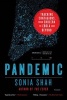 Pandemic (Paperback) - Sonia Shah Photo