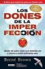 Los Dones de la Imperfeccion - Liberate de Quien Crees Que Deberias Ser y Abraza A Quien Realmente Eres (Spanish, Paperback) - Brene Brown Photo