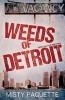 Weeds of Detroit (Paperback) - Misty Paquette Photo