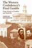 The Western Confederacy's Final Gamble - From Atlanta to Franklin to Nashville (Paperback) - James Lee McDonough Photo