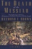 The Death of the Messiah, from Gethsemane to the Grave, v. 2 - A Commentary on the Passion Narratives in the Four Gospels (Paperback) - Raymond E Brown Photo