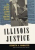 Illinois Justice - The Scandal of 1969 and the Rise of John Paul Stevens (Paperback) - Kenneth A Manaster Photo