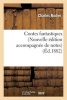 Contes Fantastiques (Nouvelle Edition Accompagnee de Notes) (French, Paperback) - Charles Nodier Photo