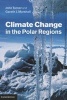 Climate Change in the Polar Regions (Hardcover, New title) - John Turner Photo