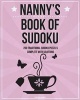 Nanny's Book of Sudoku - 200 Traditional Sudoku Puzzles in Easy, Medium & Hard (Paperback) - Clarity Media Photo