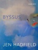 Byssus (Paperback, Main Market Ed.) - Jen Hadfield Photo