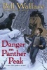 Danger on Panther Peak (Paperback) - Bill Wallace Photo