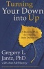 Turning Your Down into Up - A Realistic Plan for Healing from Depression (Paperback, Revised) - Ann McMurray Photo