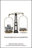 All Things Being Equal - Instigating Opportunity in an Inequitable Time (Hardcover) - Brian Smedley Photo