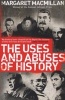 The Uses and Abuses of History (Paperback, Main) - Margaret MacMillan Photo