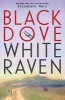 Black Dove, White Raven (Hardcover) - Elizabeth E Wein Photo