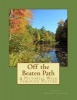 Off the Beaten Path - A Pictorial Walk Through Nature (Paperback) - Lorelei Greenwood Jones Photo