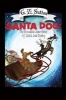 Santa Dog - The Incredible Adventures of Santa and Denby (Paperback) - G Z Sutton Photo