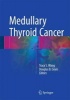 Medullary Thyroid Cancer 2016 (Hardcover, 1st Ed. 2016) - Douglas B Evans Photo