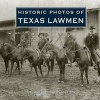 Historic Photos of Texas Lawmen (Hardcover) - Mike Cox Photo