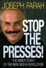 Stop the Presses! - The Inside Story of the New Media Revolution (Hardcover) - Joseph Farah Photo