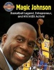 Magic Johnson - Basketball Legend, Entrepreneur, and HIV/AIDS Activist (Paperback) - Diane Dakers Photo