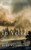 In Velvet - A Novel (Hardcover) - Burt Weissbourd Photo