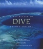 Fifty Places to Dive Before You Die - Diving Experts Share the World's Greatest Destinations (Hardcover) - Chris Santella Photo