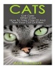 Cats - Cat Care- Kitten Care- How to Take Care of and Train Your Cat or Kitten (Paperback) - Ace McCloud Photo