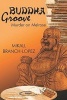 Buddha Groove - Murder on Melrose (Paperback) - Mikall Branch Lopez Photo