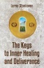 The Keys to Inner Healing and Deliverance (Paperback) - Lorna Stankoven Photo