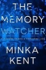 The Memory Watcher (Paperback) - Minka Kent Photo