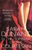 In the Company of the Courtesan (Paperback) - Sarah Dunant Photo