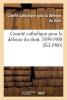 , 1899-1900 (French, Paperback) - Comite Catholique Pour La Defense Du Droit Photo