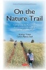 On the Nature Trail - Converting the Rural into the Ecological Through a State Tourism Policy (Hardcover) - Rodrigo Toniol Photo