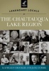 Legendary Locals of the Chautauqua Lake Region, New York (Paperback) - Kathleen Crocker Photo