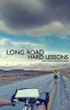 Long Road, Hard Lessons - Ireland to Japan by Bicycle - a 10,000 Mile Test of a Father and Son's Relationship (Paperback) - Mark Swain Photo