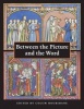 Between the Picture and the Word - Essays in Commemoration of John Plummer (Hardcover) - Colum Hourihane Photo