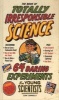 The Book of Totally Irresponsible Science (Hardcover) - Sean Connolly Photo