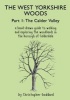 The West Yorkshire Woods, Part 1 - Calder Valley (Paperback) - Christopher Goddard Photo