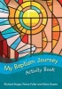 My Baptism Journey (Activity Book) (Paperback) - Richard Burge Photo