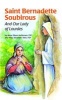 Saint Bernadette Soubirous - And Our Lady of Lourdes (Paperback) - Anne E Heffernan Photo