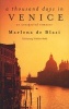 A Thousand Days in Venice - An Unexpected Romance (Paperback, New Ed) - Marlena De Blasi Photo