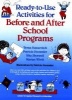 Ready to Use Activities for Before and After School Programs (Paperback) - Verna Stassevitch Photo