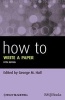 How to Write a Paper (Paperback, 5th Revised edition) - George M Hall Photo