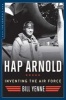 Hap Arnold - Inventing the Air Force (Paperback) - Bill Yenne Photo