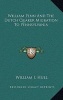 William Penn and the Dutch Quaker Migration to Pennsylvania (Hardcover) - William I Hull Photo