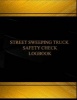 Street Sweeping Truck Safety Check Log (Log Book, Journal - 125 Pgs, 8.5 X 11") - Street Sweeping Truck Safety Check Logbook (Black Cover, X-Large) (Paperback) - Centurion Logbooks Photo