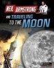 Neil Armstrong and Traveling to the Moon (Paperback) - Ben Hubbard Photo