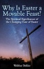 Why is Easter a Movable Feast? - The Spiritual and Astronomical Significance of the Changing Date of Easter (English, German, Paperback) - Walther Buhler Photo