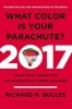 What Color is Your Parachute? 2017 - A Practical Manual for Job-Hunters and Career-Changers (Paperback) - Richard N Bolles Photo