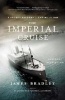 The Imperial Cruise - A Secret History of Empire and War (Paperback) - James Bradley Photo