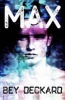 Max (Paperback) - Bey Deckard Photo